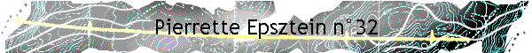 Pierrette Epsztein n�32