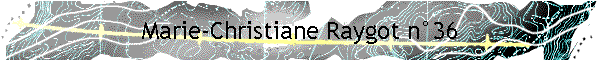 Marie-Christiane Raygot n�36